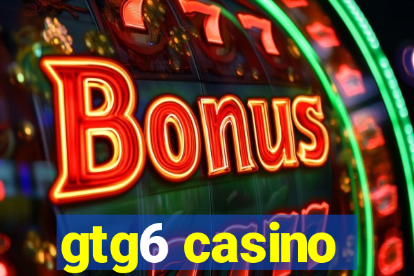 gtg6 casino